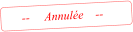 --     Annule    --