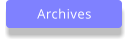 Archives